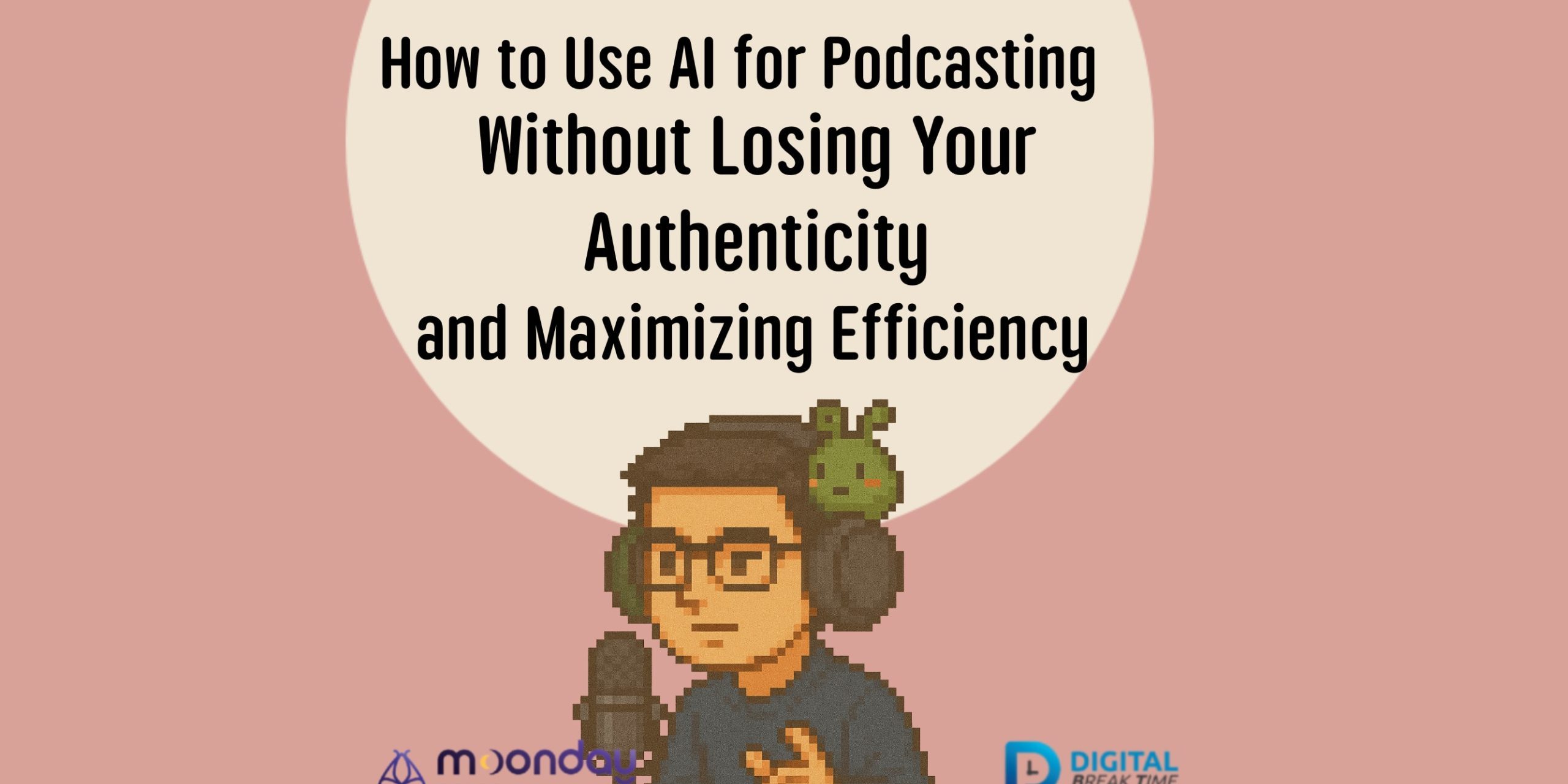 using AI podcast Authentic AI Podcasting