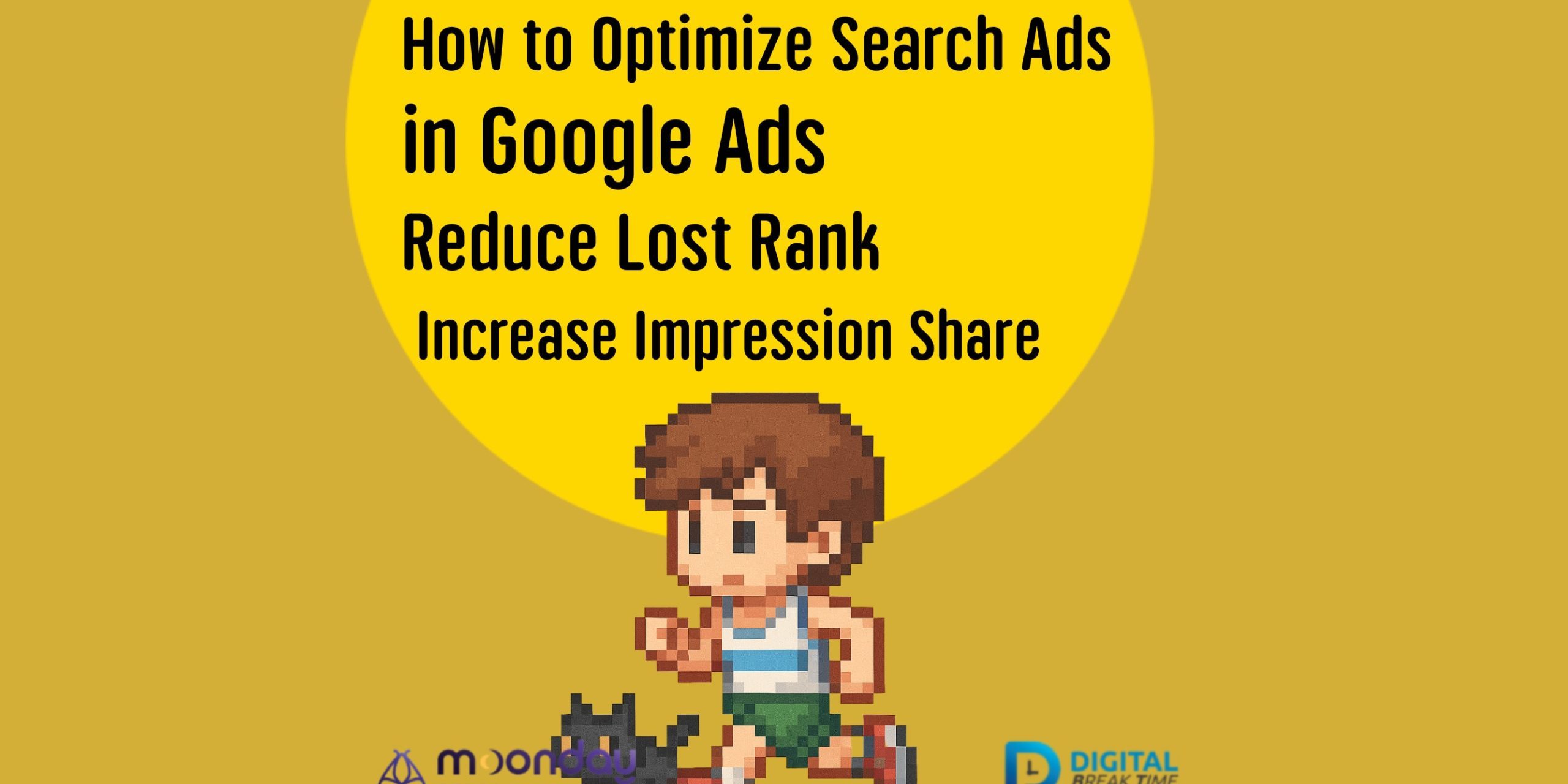 04-01 EN Optimize Search Ads Google Ads Impression Share Optimize Search Ads Google Ads Impression Share