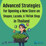 01-01 eCommerce Strategy Thailand Boost Your Sales- Advanced Strategies for Opening a New Store on Shopee, Lazada, & TikTok Shop in Thailand