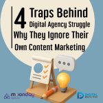01-01 EN 4 Traps Behind the Digital Agency Struggle Why They Ignore Their Own Content Marketing