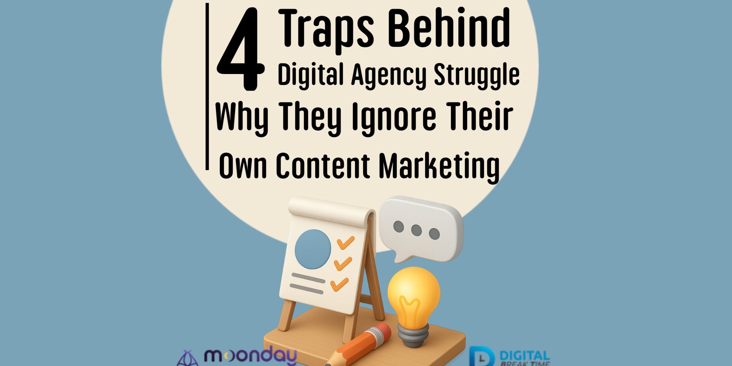 Digital Agency Struggle Why They Ignore Their Own Content Marketing